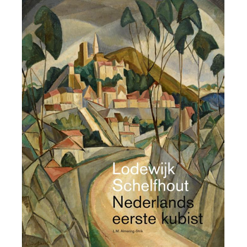 Lodewijk Schelfhout (1881-1943) (Paperback) bij Singel 344