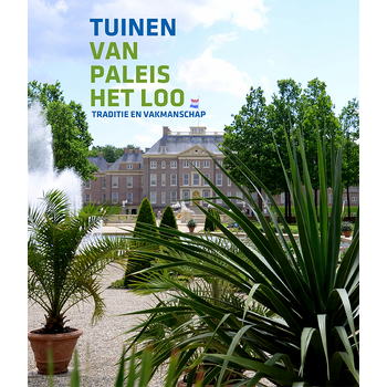 Tuinen van Paleis Het Loo (Hardback) bij Singel 344