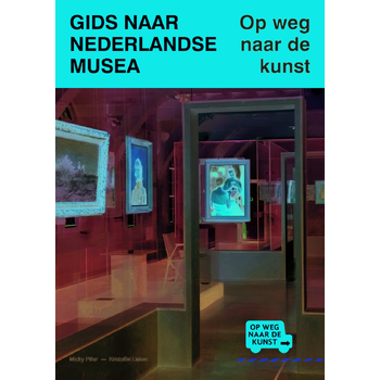 Gids naar Nederlandse musea (Paperback) bij Singel 344