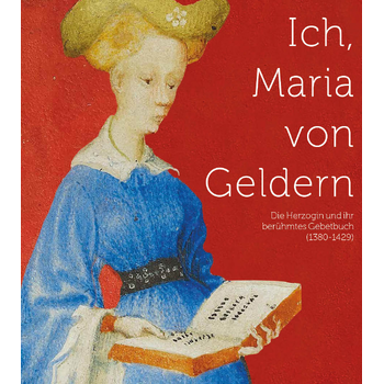 Ich, Maria von Geldern (Paperback) bij Singel 344