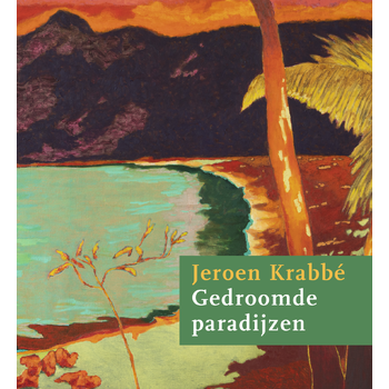 Jeroen Krabbé - Gedroomde paradijzen (Paperback) bij Singel 344