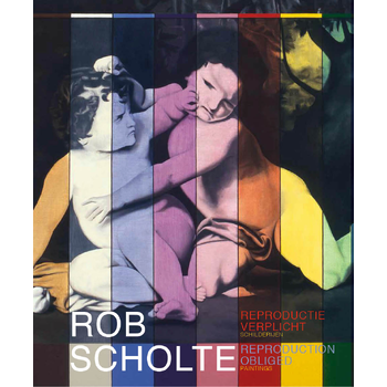 Rob Scholte - Reproductie verplicht|schilderijen (Paperback) bij Singel 344