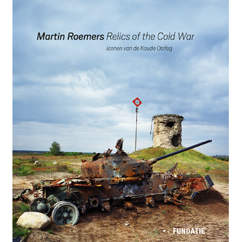 Martin Roemers - Relics of the Cold War (Hardback) bij Singel 344