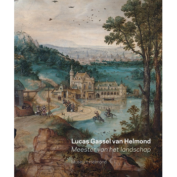 Lucas Gassel van Helmond (Paperback) bij Singel 344
