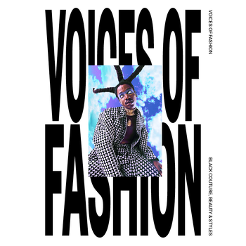 Voices of Fashion: Black couture, Beauty & Styles (Hardback) bij Singel 344