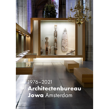 Architectenbureau Jowa Amsterdam – 1976-2021 (Hardback) bij Singel 344