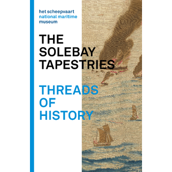 The Solebay Tapestries - Threads of history (Paperback) bij Singel 344