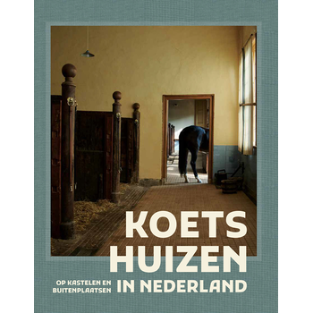 Koetshuizen in Nederland (Hardback) bij Singel 344