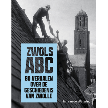 Zwols ABC (Paperback) van Jan Wetering