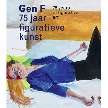 Gen F 75 jaar figuratieve kunst (Hardback) bij Singel 344