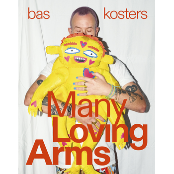 Bas Kosters - Many loving arms (Hardback) bij Singel 344