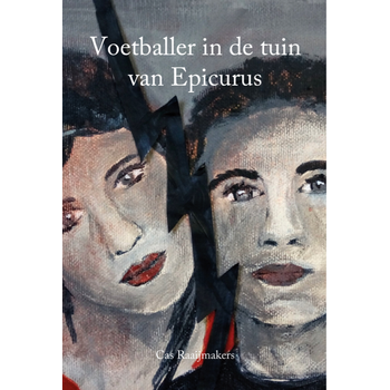 Voetballer in de tuin van Epicurus (Paperback) bij Singel 344