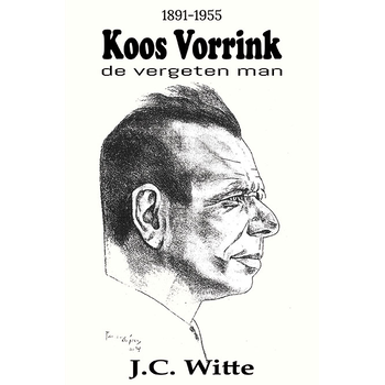 Koos Vorrink - De Vergeten Man (1891-1955) (Paperback) bij Singel 344