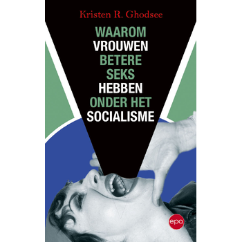 Waarom vrouwen betere seks hebben onder het socialisme (Paperback) bij Singel 344