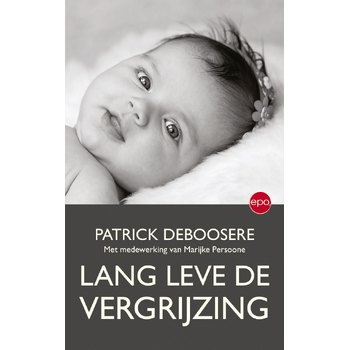 Lang leve de vergrijzing (Paperback) bij Singel 344
