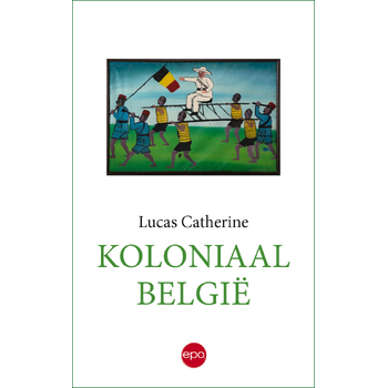 Koloniaal België (Paperback) bij Singel 344