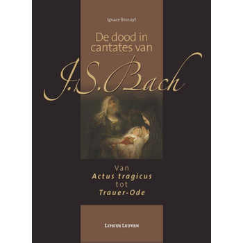 De dood in cantates van J.S. Bach (Paperback) bij Singel 344