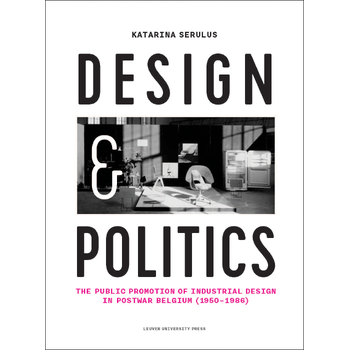 Design and Politics (Paperback) van Katarina Serulus