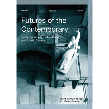Futures of the Contemporary (Paperback) bij Singel 344