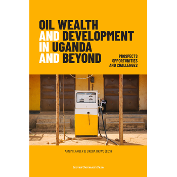 Oil Wealth and Development in Uganda and Beyond (Paperback) bij Singel 344