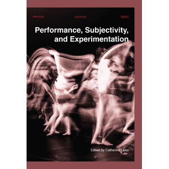 Performance, Subjectivity, and Experimentation (Paperback) bij Singel 344