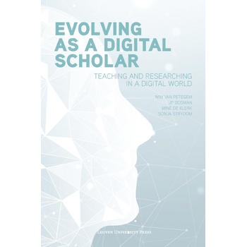 Evolving as a digital scholar (Paperback) bij Singel 344