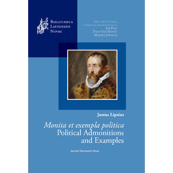 Justus Lipsius, Monita et exempla politica / Political Admonitions and Examples (Hardback) bij Singel 344