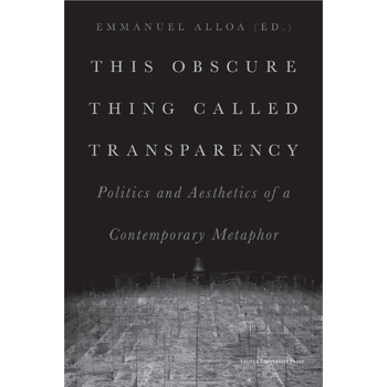This Obscure Thing Called Transparency (Paperback) bij Singel 344