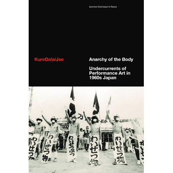Anarchy of the Body (Hardback) bij Singel 344