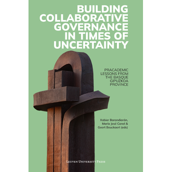 Building Collaborative Governance in Times of Uncertainty (Paperback) bij Singel 344