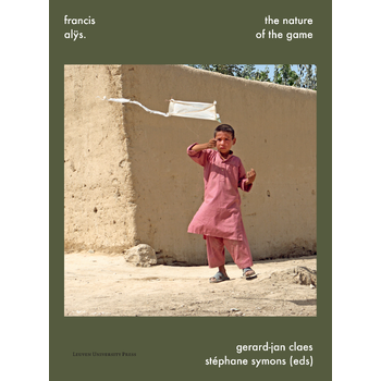 Francis Alÿs. The Nature of the Game (Paperback) bij Singel 344