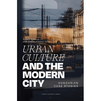 Urban Culture and the Modern City (Paperback) bij Singel 344
