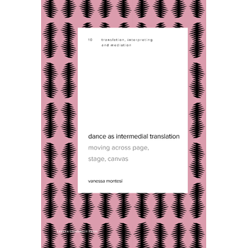 Dance as Intermedial Translation (Paperback) bij Singel 344