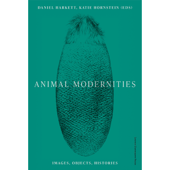Animal Modernities (Paperback) bij Singel 344