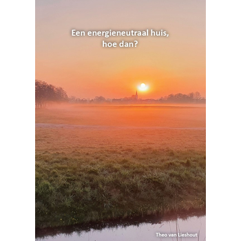 Een energieneutraal huis, hoe dan? (Paperback) bij Singel 344