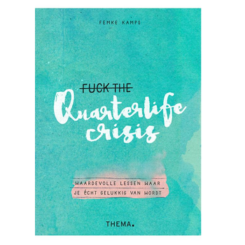 Fuck the quarterlife crisis (Paperback) bij Singel 344