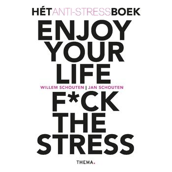 Enjoy your life F*ck the stress (Paperback) bij Singel 344