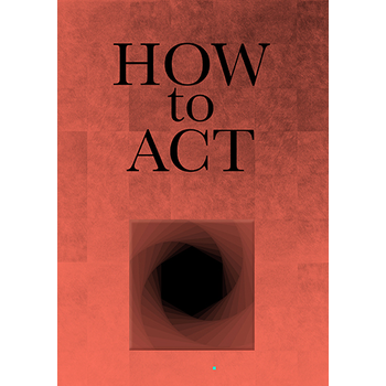 How to ACT (Paperback) bij Singel 344