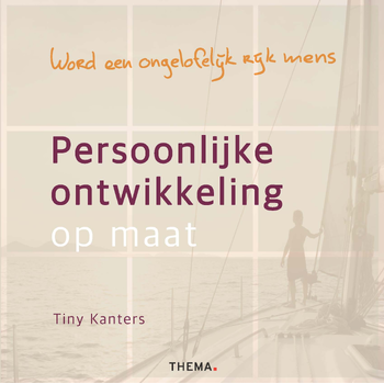 Persoonlijke ontwikkeling op maat (Paperback) van Tiny Kanters