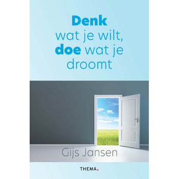 Denk wat je wilt, doe wat je droomt (Paperback) bij Singel 344