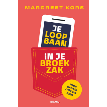 Je loopbaan in je broekzak (Paperback) van Margreet Kors