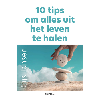 10 tips om alles uit het leven te halen (Paperback) bij Singel 344