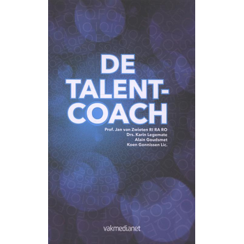 De talentcoach (Paperback) van Jan Zwieten, Karin Legemate, Alain Goudsmet, Koen Gonnissen