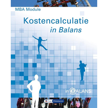 MBA module kostencalculatie in balans (Paperback) bij Singel 344