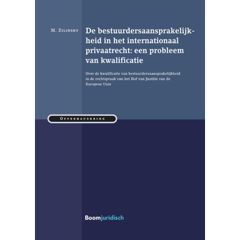 De bestuurdersaansprakelijkheid in het internationaal privaatrecht: een probleem van kwalificatie (Paperback) bij Singel 344