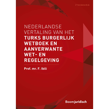 Nederlandse vertaling van het Turks Burgerlijk Wetboek en aanverwante wet- en regelgeving (Paperback) bij Singel 344