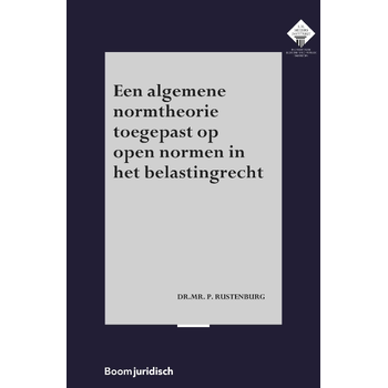 Een algemene normtheorie toegepast op open normen in het belastingrecht (Paperback) bij Singel 344