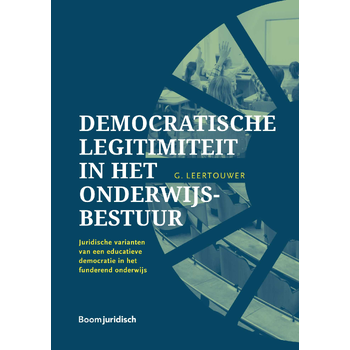 Democratische legitimiteit in het onderwijsbestuur (Hardback) bij Singel 344