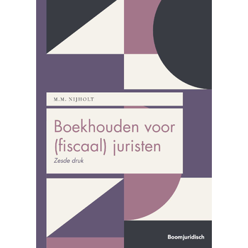 Boekhouden voor (fiscaal) juristen (Paperback) van M.M. Nijholt