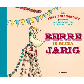Berre is bijna jarig (Hardback) bij Singel 344